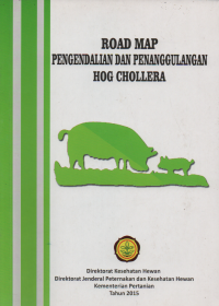 Road Map Pengendalian dan Penanggulangan Hog Cholera